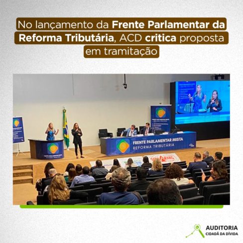 Frente Parlamentar da Reforma Tributária: ACD critica proposta em tramitação