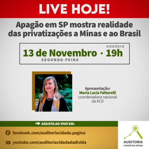 Live hoje: “Apagão em SP mostra realidade das privatizações a Minas e ao Brasil”