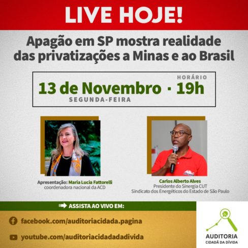Live “Apagão em SP mostra realidade das privatizações a Minas e ao Brasil”