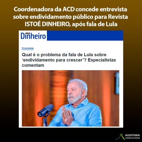 Coordenadora da ACD concede entrevista sobre endividamento público após fala de Lula