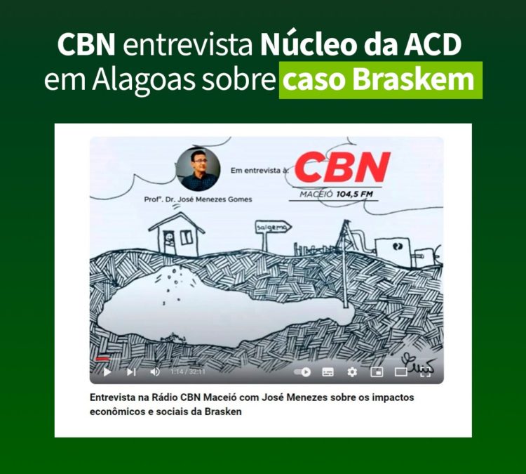 CBN entrevista Núcleo da ACD em Alagoas sobre caso Braskem
