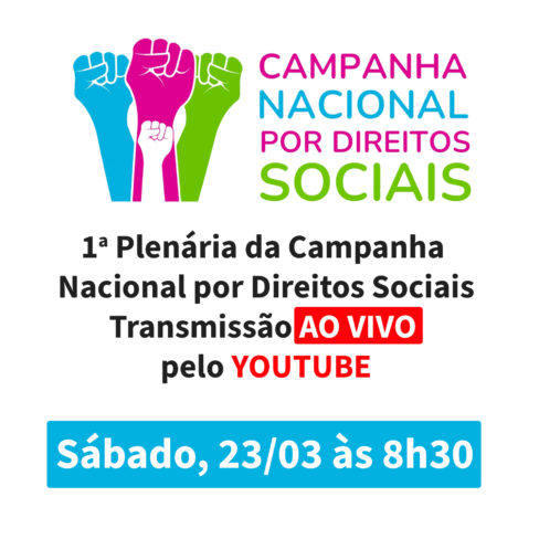 Plenária da Campanha Nacional por Direitos Sociais terá transmissão ao vivo