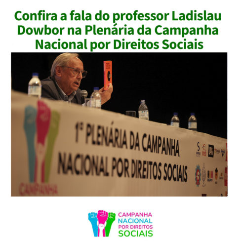 Prof. Ladislau Dowbor fala na abertura da Plenária da Campanha Nacional por Direitos Sociais