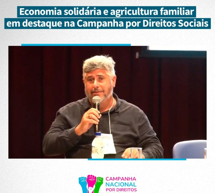 Economia solidária e agricultura familiar em destaque na Campanha por Direitos Sociais