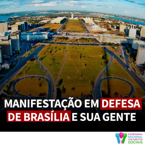 MANIFESTAÇÃO EM DEFESA DE BRASÍLIA E SUA GENTE 