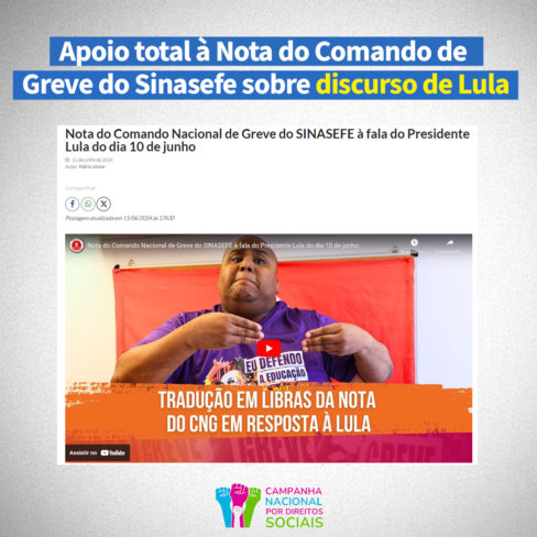 Apoio total à Nota do Comando de Greve do Sinasefe referente discurso de Lula