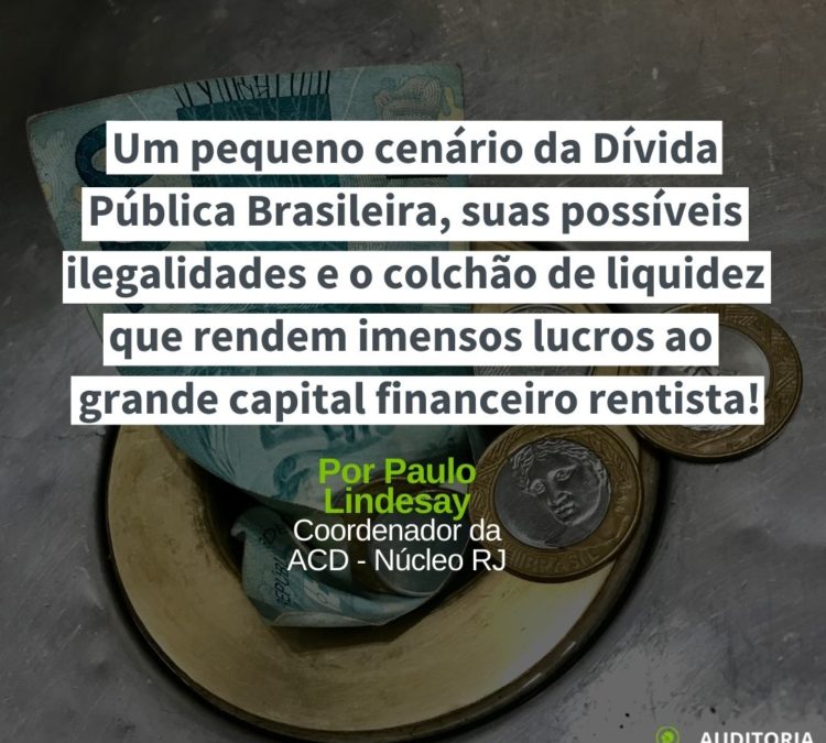 A dívida pública, suas possíveis ilegalidades e o imenso lucro do capital financeiro