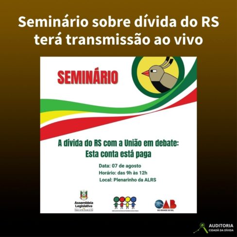 Seminário sobre dívida do RS terá transmissão ao vivo