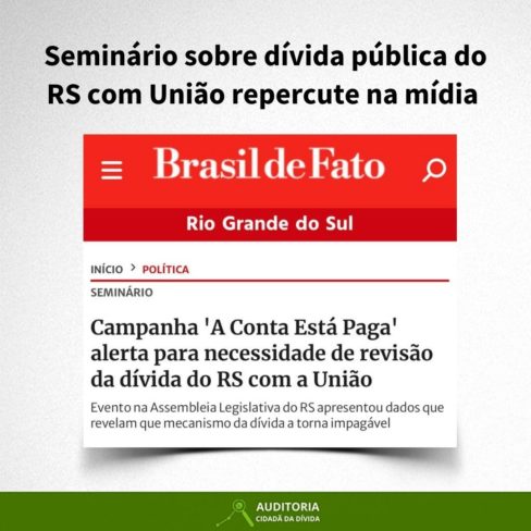 Seminário sobre dívida pública do RS com a união repercute na mídia