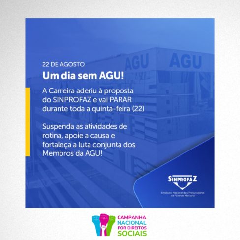 AGU adere a mobilização e anuncia que para nesta quinta