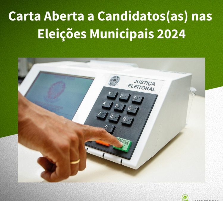 Carta Aberta a Candidatos(as) nas Eleições Municipais 2024