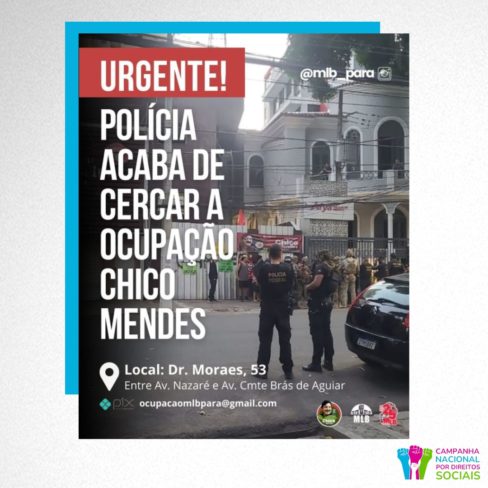 MLB enfrenta violência policial em ocupação em prédio abandonado no Pará