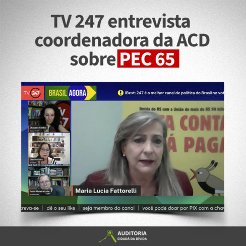 “É um escândalo”, diz Fattorelli sobre a PEC 65 ao TV 247