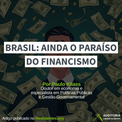 Brasil: ainda o paraíso do financiamento