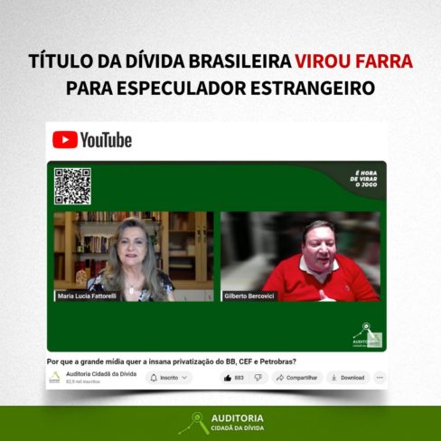 Título da dívida brasileira virou farra para especulador estrangeiro, afirma Fattorelli