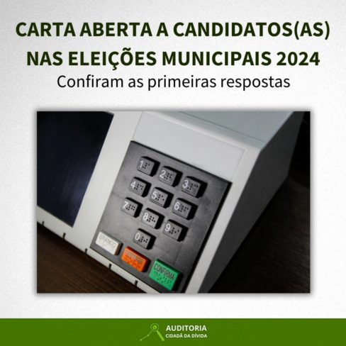 CARTA ABERTA A CANDIDATOS(AS) NAS ELEIÇÕES MUNICIPAIS 2024 – CONFIRAM AS PRIMEIRAS RESPOSTAS