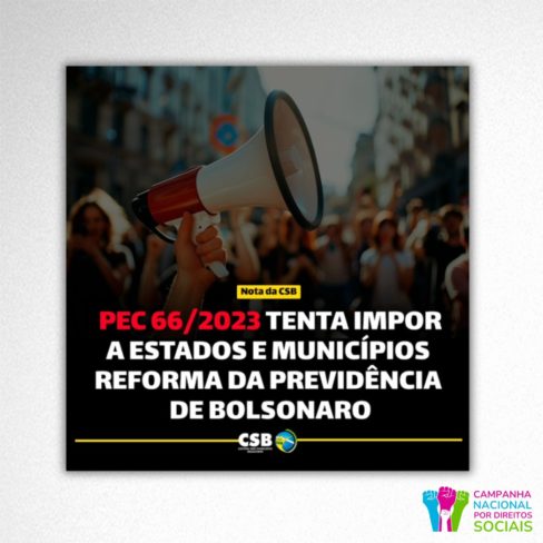 PEC 66 tenta impor a estados e municípios reforma da previdência de Bolsonaro