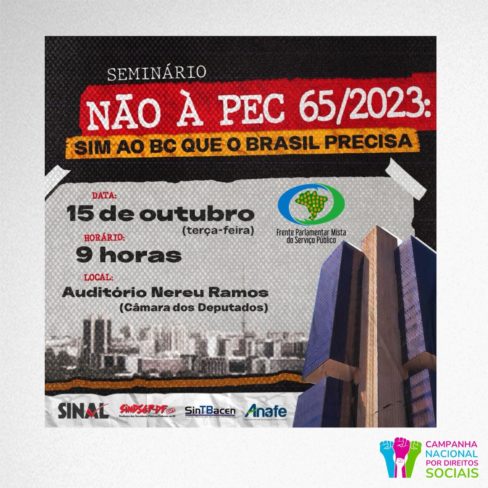 Não à PEC 65/2023: SINAL promoverá seminário na Câmara dos Deputados na próxima semana