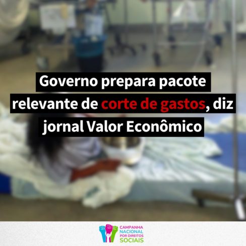 GOVERNO PREPARA PACOTE RELEVANTE DE CORTES DE GASTOS, DIZ JORNAL VALOR ECONÔMICO