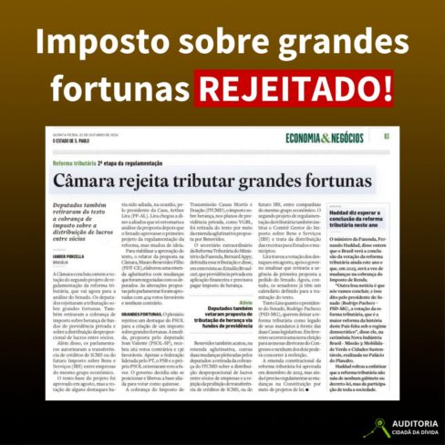 Imposto sobre grandes fortunas é rejeitado!