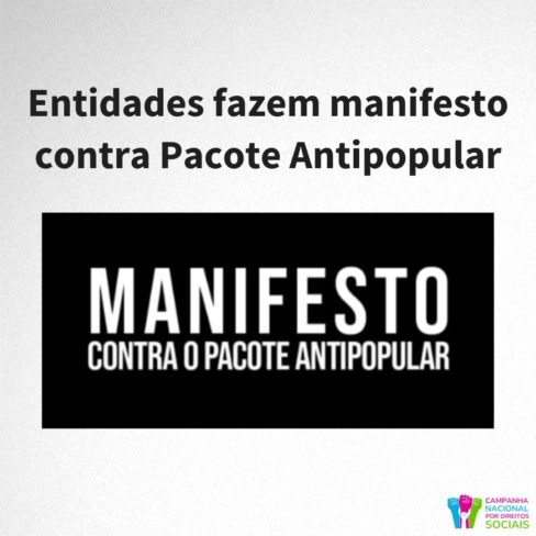 Entidades fazem manifesto contra pacote antipopular