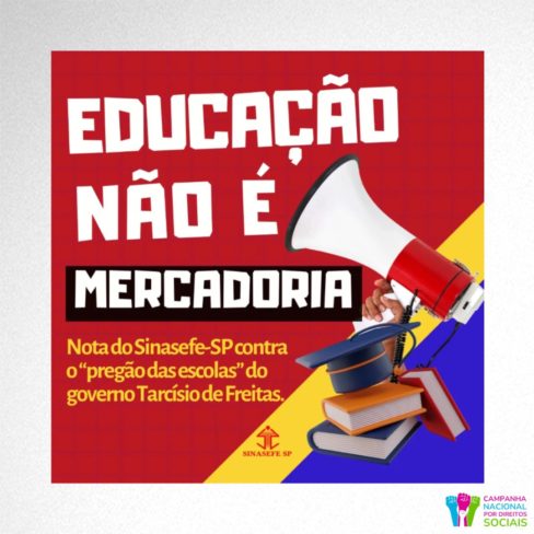 A Sinasefe-SP divulga nota contra o “pregão das escolas” do governo Tarcísio de Freitas