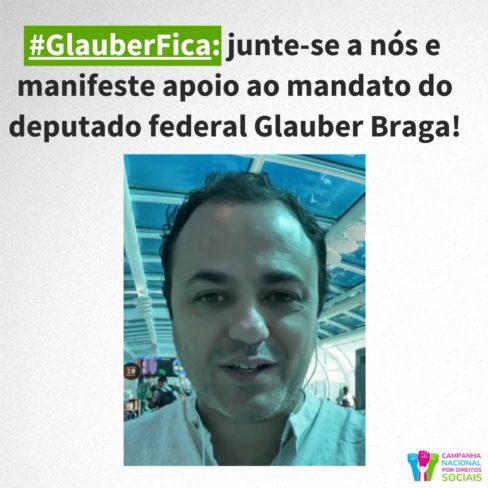 #GlauberFica: junte-se a nós e manifeste apoio ao mandato do deputado federal