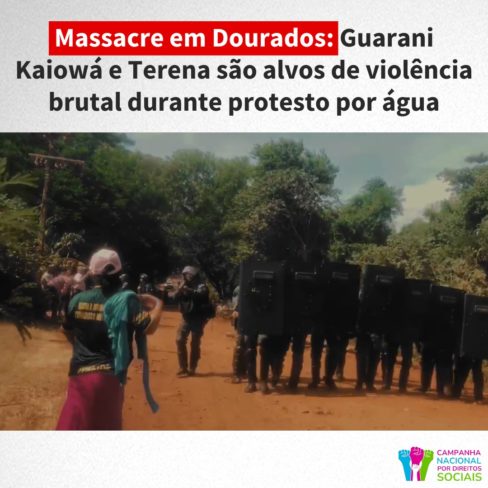 Massacre em Dourados: povos indígenas são atacados em protesto por água