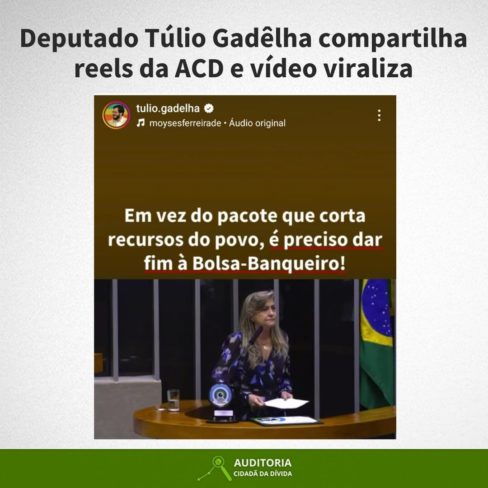 Deputado Túlio Gadêlha republica reels da ACD e vídeo viraliza