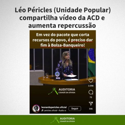 Léo Péricles (Unidade Popular) compartilha vídeo da ACD e  aumenta repercussão