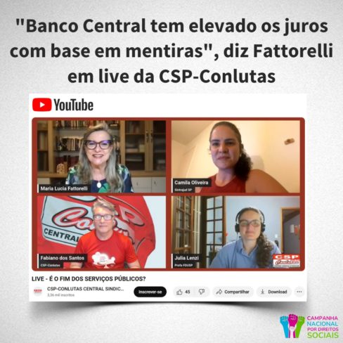 “Banco Central tem elevado os juros com base em mentiras”, diz Fattorelli em live