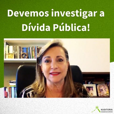 Devemos investigar a dívida pública!