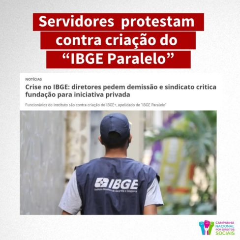 Servidores  protestam contra criação do “IBGE Paralelo”