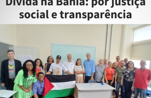 Plenária pela Auditoria da Dívida na Bahia: por justiça social e transparência