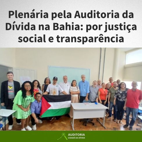 Plenária pela Auditoria da Dívida na Bahia: por justiça social e transparência