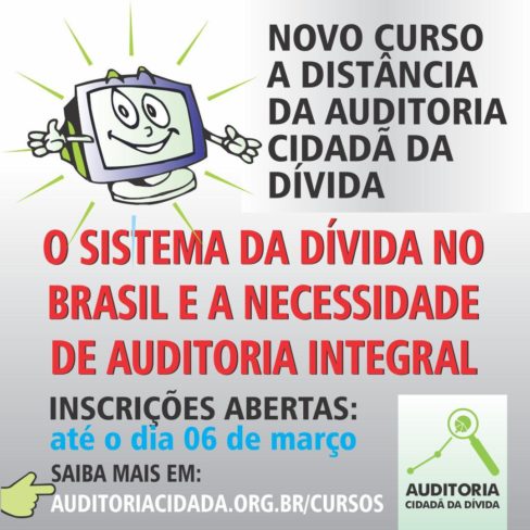 Tudo sobre o Sistema da Dívida no Brasil e a Necessidade de Auditoria Integral em um só lugar. Acesse!