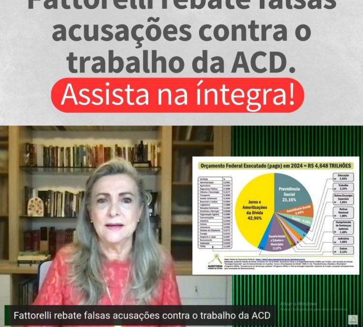 Fattorelli rebate falsas acusações contra o trabalho da ACD. Assista na íntegra!