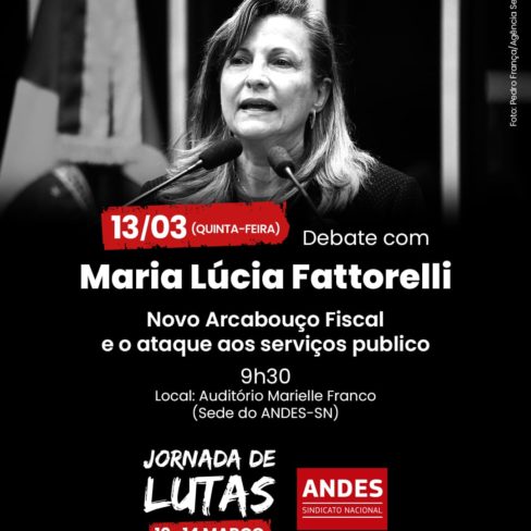 “O Novo Arcabouço Fiscal e o ataque aos Serviços Públicos”, ao vivo, com Maria Lucia Fattorelli