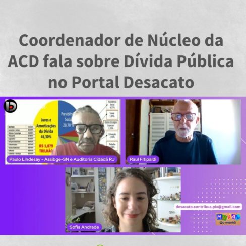 Coordenador de Núcleo da ACD fala sobre Dívida Pública no Portal Desacato