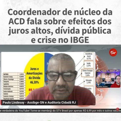 Coordenador de núcleo da ACD fala sobre efeitos dos juros altos, dívida pública e crise no IBGE