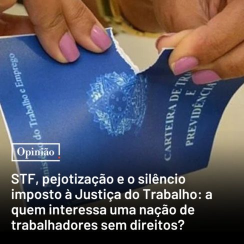 Brasil de Fato:  O futuro da proteção trabalhista em jogo