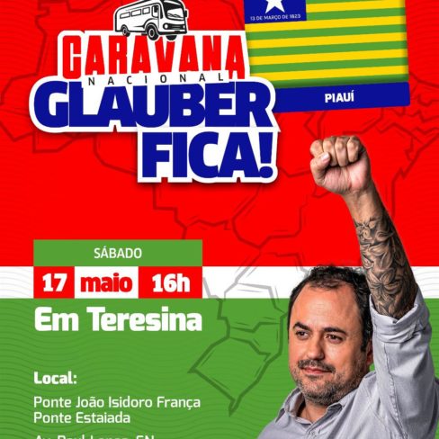 Caravana #GlauberFica passa por Piauí e Paraíba