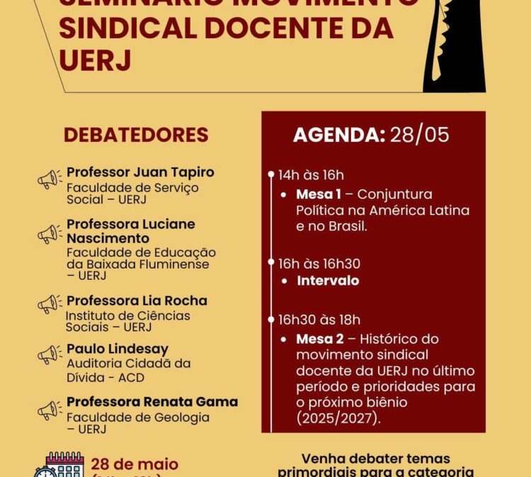 Seminário movimento sindical docente da UERJ acontece hoje, com participação da ACD Seminário movimento sindical docente da UERJ acontece hoje, com participação da ACD
