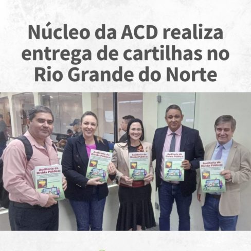 Núcleo da ACD realiza entrega de cartilhas no Rio Grande do Norte Núcleo da ACD realiza entrega de cartilhas no Rio Grande do Norte