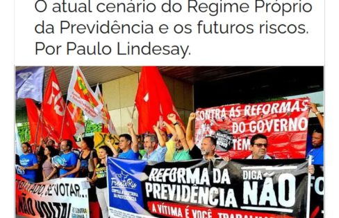Paulo Lindesay no Desacato: o cenário do Regime Próprio da Previdência e os futuros riscos