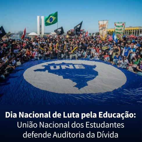 Dia Nacional de Luta pela Educação: União Nacional dos Estudantes defende Auditoria da Dívida