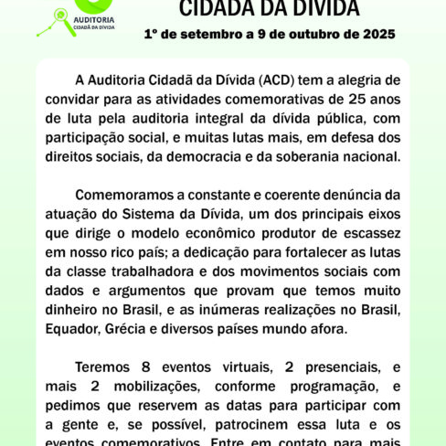 CONVITE 25 ANOS DA AUDITORIA CIDADÃ DA DÍVIDA CONVITE 25 ANOS DA AUDITORIA CIDADÃ DA DÍVIDA