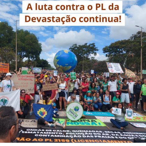 Semana do Meio Ambiente: a luta contra o PL da Devastação continua!