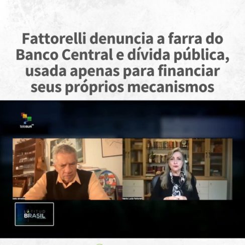 Fattorelli denuncia a farra do Banco Central e dívida pública, usada apenas para financiar seus próprios mecanismos