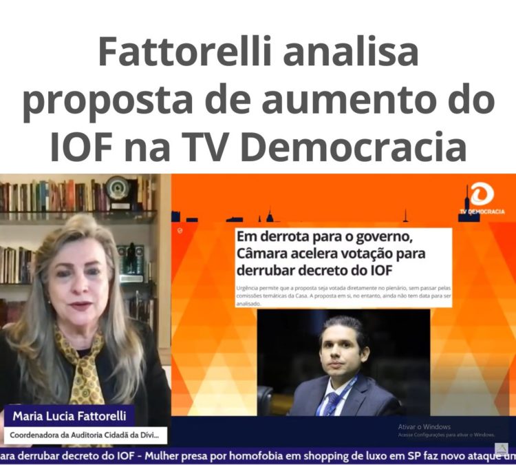 Fattorelli analisa proposta de aumento do IOF na TV Democracia